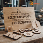 Die 7 besten kreativen Holzbearbeitungsprojekte mit einem Laserschneider