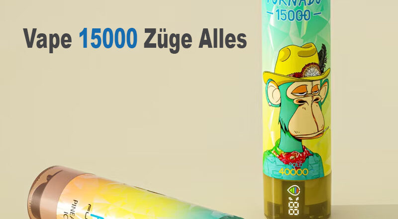 Vape 15000 Züge Alles, was du wissen musst