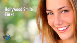 Hollywood Smile Türkei