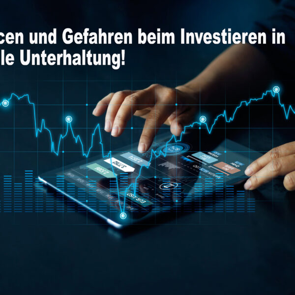 Risiken und Chancen: Was Sie über Investitionen in die Online-Unterhaltung wissen müssen