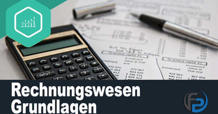 Rechnungswesen Grundlagen: Einfache Einführung für Einsteiger
