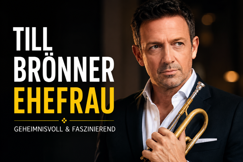 Till Brönner Ehefrau – Geheimnisvoll & Faszinierend till brönner ehefrau